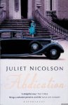 Nicolson, Juliet - Abdication Nicolson, Juliet - Abdication