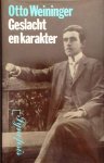 WEININGER, OTTO. - Geslacht en karakter. Een principieel onderzoek.Aangevuld met Weiningers aantekenboekje, brieven van August Strindberg en bijdragen vanuit modern perspectief van Annegret Stopczyk, Gisela Dischner en Roberto Calaso. WEININGER, OTTO. - Geslacht en karakter. Een principieel onderzoek.Aangevuld met Weiningers aantekenboekje, brieven van August Strindberg en bijdragen vanuit modern perspectief van Annegret Stopczyk, Gisela Dischner en Roberto Calaso.