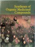 M. P. S. Ishar, Abdul Faruk - Syntheses of Organic Medicinal Compounds