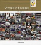 Renson, Ronald - Olympische bewogen -Honderd jaar Belgisch Olympisch en Interfederaal Comite 1906-2006