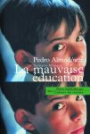 Pedro Almodóvar - La mauvaise éducation