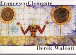 Walcott, Derek (ds1370) - Francesco Clemente. A History of the Heart in Three Rainbows