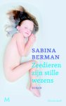 Sabina Berman - Zeedieren Zijn Stille Wezens
