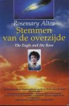 Altea, Rosemary - STEMMEN VAN DE OVERZIJDE Het indrukwekkende levensverhaal van een vrouw in contact met de doden ;