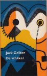 Gelber, Jack - De schakel. Gelber, Jack - De schakel.