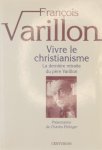 François Varillon Charles Ehlinger - Vivre le christianisme : la dernière retraite du père Varillon