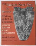 Pritchard, James B. - The Ancient Near East in Pictures - Relating to the Old Testament (Second Edition with Supplement)
