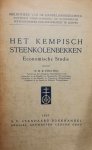 PINXTEN K. E.H. - Het Kempisch Steenkolenbekken. Economische studie.