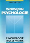 Mietzel, Gerd - Wegwijs in psychologie Mietzel, Gerd - Wegwijs in psychologie