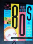 Rettenmund, Matthew - 80’s, Totaly awesome, A Lexicon of the Music, Videos, Movies, TV Shows, Stars and Trend