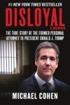 Michael Cohen - Disloyal: A Memoir