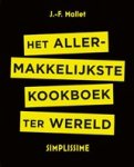 Jean-François Mallet - Het allermakkelijkste kookboek ter wereld