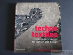 Sarah E. Braddock Clarke and O'Mahony, Marie - Techno Textiles 2: Revolutionary Fabrics for Fashion and Design.