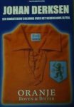 Johan Derksen - Oranje Boven & Bitter - Een kwarteeuw colums over het Nederlands elftal