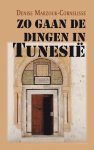 Denise Marzouk-Cornelisse - Zo gaan de dingen in Tunesië!