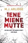 M.J. Arlidge - Iene Miene Mutte De een leeft. De ander sterft. Kies maar...