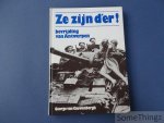 Van Cauwenbergh, George. - Ze zijn d'er! September 1944, bevrijding van Antwerpen.