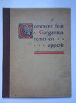 Villié, Emile de. - Comment feut Gargantua remis en appétit. Villié, Emile de. - Comment feut Gargantua remis en appétit.