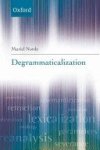 Muriel Norde - Degrammaticalization