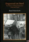 HUNNISETT, Basil - Engraved on Steel. The History of Picture Production Using Steel Plates.