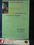 Hermans, Jules, A.G. Harryvan, J van der Harst - Uitgerekend Europa , geschiedenis van de Europese integratie / 4e uitgebreide editie