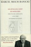 Reich-Ranicki, Marcel - Ein Jüngling liebt ein Mädchen. Deutsche Gedichte und ihre Interpretationen. Reich-Ranicki, Marcel - Ein Jüngling liebt ein Mädchen. Deutsche Gedichte und ihre Interpretationen.