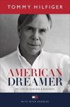 Tommy Hilfiger 40422,  Peter Knobler 81378 - American Dreamer My Life in Fashion & Business