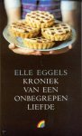 Eggels - Kroniek  van een onbegrepen liefde