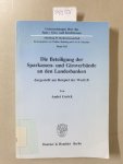 Gerick, André: - Die Beteiligung der Sparkassen- und Giroverbände an den Landesbanken : dargestellt am Beispiel der WestLB.