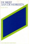 Blok, Ds. M.J.C. - De brief aan de Hebreeën. Bijbelstudie voor verenigingen