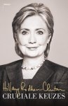 Hillary Rodham Clinton - Cruciale keuzes