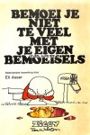 Wilson, Tom - Bemoei je niet te veel met je eigen bemoeisels