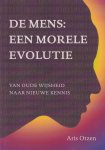 Otzen, Aris - De mens: een morele evolutie. Van oude wijsheid naar nieuwe kennis