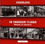 Eijck, Henk van - Eijck, Henk van-Charlois in vroeger tijden-Winkels en bedrijven