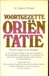 Sperna Weiland, dr. J .. Hoogleraar aan de Universiteit van Amsterdam - Voortgezette Orientatie.  nieuwe wegen in de theologie en de ontmoeting met het [neo] marxisme * SAECULARSATIE  * culturele revolutie**revisionisme**de mens **de godsdienst en cristus [het marxisme in beweging] en veel meer