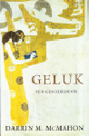 McMahon, Darrin - Geluk een geschiedenis