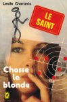 Charteris, Leslie - Chasse la blonde, Les aventures du Saint