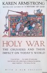 Armstrong, Karen - Holy War: The Crusades and Their Impact on Today's World