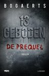 Willy Bogaerts, Steven Bogaerts - 13 geboden De prequel