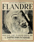 Luc Haesaerts, Paul Haesaerts - Flandre. Essai sur l'art flamand depuis 1880 Vol.1: L'Impressionisme.