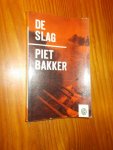 BAKKER, PIET, - De slag.