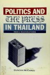 Duncan McCargo 162670 - Politics and the Press in Thailand Media Machinations