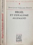 Vieillard-Baron, Jean-Louis. - Hegel et L'Idealisme Allemand.