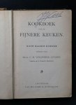 Wilderink - Jansen Mevr. C. M. - Kookboek voor de fijnere keuken   Nieuw Haagsch Kookboek bewerkt door Mevr. C. M.  Wilderink - Jansen