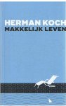 Koch, Herman - Makkelijk leven