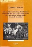 Lederer, Claudia - Die rechtliche Stellung der Muslime innerhalb des Kolonialrechtssystems im ehemaligen Schutzgebiet Deutsch-Ostafrika