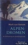Hattem, Mark van - Alpendromen: de beklimming als ontdekkingstocht Hattem, Mark van - Alpendromen: de beklimming als ontdekkingstocht