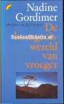 Gordimer, Nadine - De bourgeoiswereld van vroeger