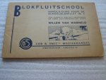 Warmelo, Willem van - Blokfluitschool. Handleiding voor de schoolblokfluit in C