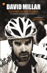David Millar - Koersen in het duister het onthullende dopingverhaal van een topwieler